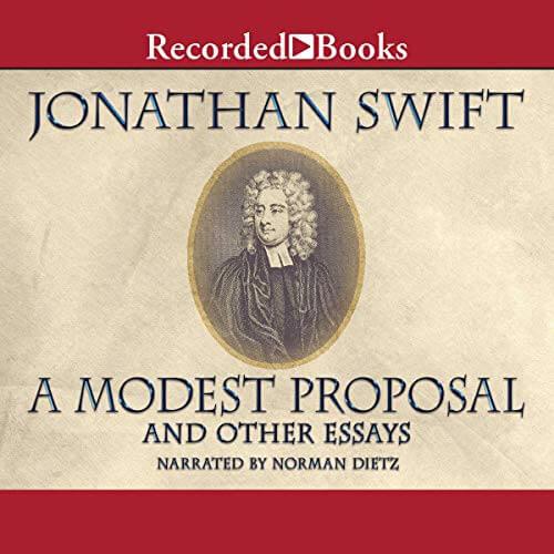 A Modest Proposal and Other Essays