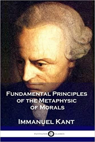 Fundamental Principles of the Metaphysics of Morals