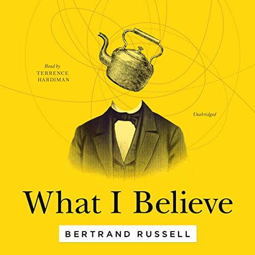What I Believe: 3 Complete Essays on Religion